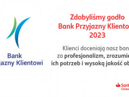 Santander Consumer Bank nagrodzony godłem Bank Przyjazny Klientowi 2023