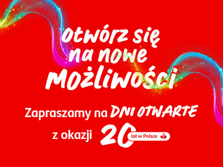 na czerwonym polu jest napisane "Otwórz się na nowe możliwości" a pod tym hasłem "Zapraszamy na DNI OTWARTE z okazji 20-lecia w Polsce